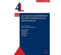 Actualités européennes en droit international privé familial Stéphanie Francq (Auteur), Sylvie Sarolea (Auteur), Jean-Yves Carlier (Auteur), Marc Fallon (Auteur), Marie Dechamps (Auteur), Julie Mary (