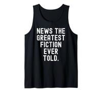 actualités : la Plus Grande Fiction jamais racontée Witty Sarcasm Débardeur
