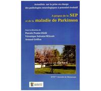 Actualités Sur La Prise En Charge Des Pathologies Neurologiques À Potentiel Évolutif - A Propos De La Sep Et De La Maladie De Parkinson