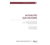 Actualités sur l'autisme : Veilles scientifiques de l'observatoire des troubles du spectre de l'autisme