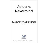 Actually, Nevermind - Taylor Tomlinson - Hodder & Stoughton - ebook (ePub) - Livre