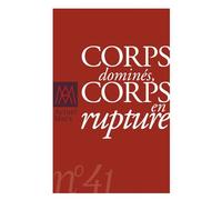 Actuel Marx 2007, n° 41 Corps dominés/corps en rupture - Collectif - Puf - broché - Revue