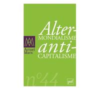 Actuel Marx 2008, n° 44 AlterMONDIALISME antiCAPITALISME - Collectif - Puf - broché - Revue