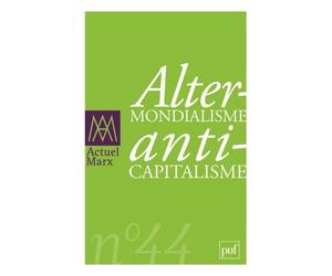 Actuel Marx 2008, n° 44 AlterMONDIALISME antiCAPITALISME - Collectif - Puf - broché - Revue