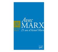 Actuel Marx 2011, Hors Série Avec Marx. 25 ans d'Actuel Marx - Collectif - Puf - broché - Revue