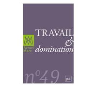 Actuel Marx 2011, n° 49: Travail et domination
