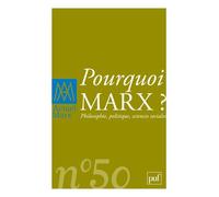 Actuel Marx n° 50 (2011-2) Pourquoi Marx ? Entre sciences sociales et philosophie - Collectif - Puf - broché - Revue