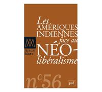 Actuel Marx n° 56 (2014-2) Les Amériques indiennes face au néolibéralisme - Collectif - Puf - broché - Revue