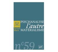 Actuel Marx n° 59 (2016-1): Psychanalyse, l'autre matérialisme