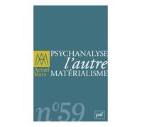 Actuel Marx n° 59 (2016-1) Psychanalyse, l'autre matérialisme - Collectif - Puf - broché - Revue