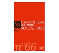 Actuel Marx n° 66 (2019-2): L'Anarchisme, cet autre socialisme