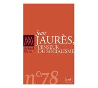 Actuel Marx n° 78 (2025-2): Jean Jaurès, penseur du socialisme