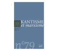 Actuel Marx n° 79 (2026-1) Kantisme et marxisme - Collectif - Puf - broché - Revue
