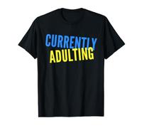 Actuellement Adulting Trying My Best Life Humour Adulthood T-Shirt Graphique avec Valeur
