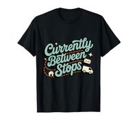 Actuellement Entre arrêts | Vie du Transporteur de courrier T-Shirt