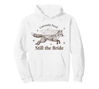 Actuellement Feral Still The Bride Bachelorette Fox Sweat à Capuche
