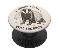 Actuellement Feral Still The Bride Badger Wedding PopSockets PopGrip Adhésif