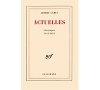 Actuelles Chroniques 1944-1948 - Albert Camus - Gallimard - broché - Essai