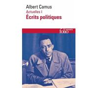 Actuelles - Tome 1, Ecrits Politiques