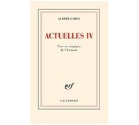 Actuelles - Tome 4, Face Au Tragique De L'histoire