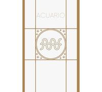 ACUARIO: Diario de Manifestación y Notas Astrológicas | Cuaderno de Bolsillo A6 para el Signo Acuario | Edición Minimalista en Tapa Blanda