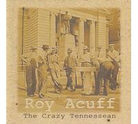 Acuff, Roy - Crazy Tennessean