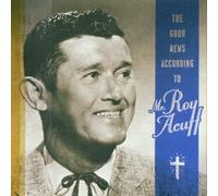 Acuff, Roy - Good News According to Mr Roy Acuff