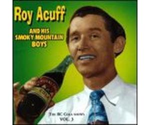 Acuff, Roy - R.C. Cola Radio Shows 3