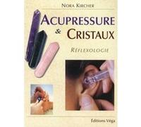 Nora Kircher – Acupressure et cristaux – broché