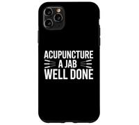 Acupuncture A Jab Well Done Guérison du Bien-être Coque pour iPhone 11 Pro Max