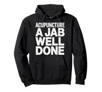 Acupuncture A Jab Well Done Guérison du Bien-être - Sweat à Capuche