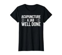 Acupuncture A Jab Well Done Guérison du Bien-être T-Shirt Graphique avec Valeur, Femme, Noir, M