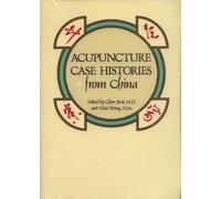 Acupuncture Case Histories from China
