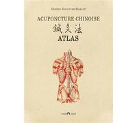 Acupuncture chinoise atlas