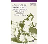 Acupuncture, Expertise And Cross-Cultural Medicine