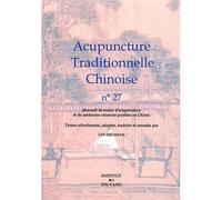 Acupuncture traditionnelle chinoise - recueil de textes d'acupuncture et de médecine chinoise publiés en Chine - Shi shan Lin - Institut Yin Yang - broché - Guide