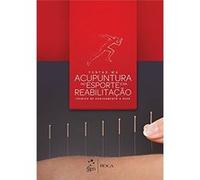 Acupuntura No Esporte E Na Reabilitação. Técnica De Agulhamento A Seco Yun - Tao Ma (Auteur)