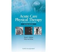 Acute Care Physical Therapy by Kathy Lee Bishop Kathy Lee Bishop (Auteur)