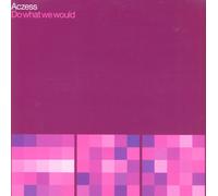 Aczess - Do What We Would [Import]
