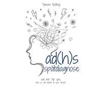 ad(h)s spätdiagnose: von mir für uns - weil so viel mehr in uns steckt