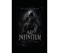 Ad Infinitum: Book One of the Sojourner Saga