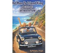 Ad Man to Island King: A Life of Reinvention