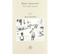 Ad occhi aperti. Immagini di Mario Giacomelli