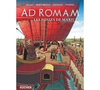 Ad Romam : Les Fosses de Marius Yvon Bertorello (Contributions), Éric Stoffel (Contributions), Michel Espinosa (Illustration), Frédéric Allali (Illustration)
