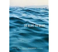 Ad Van Denderen So Blue So Blue Edges of the Mediterranean /anglais