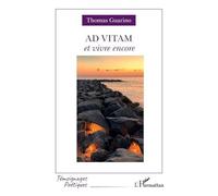 Ad vitam et vivre encore - Thomas Guarino - L'harmattan - broché - Poésie