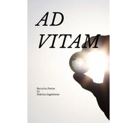 AD VITAM: Raccolta Poetica