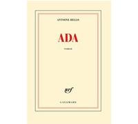 Antoine Bello – Ada – Roman – Broché – Gallimard