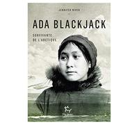 Ada Blackjack, survivante de l'Arctique