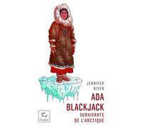 Ada Blackjack - Survivante de l'Arctique - Jennifer Niven - Paulsen Eds - Poche - Récit